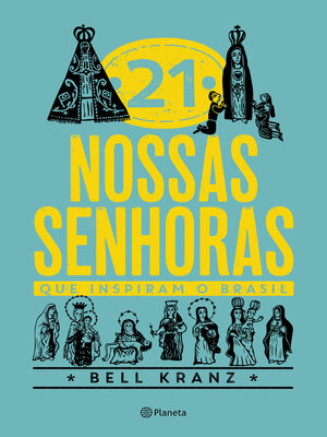 cover image of 21 Nossas Senhoras que inspiram o Brasil